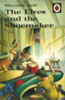 Well-Loved Tales: The Elves and the Shoemaker - Book
