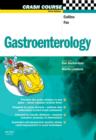 Crash Course: Gastroenterology E-Book : Crash Course: Gastroenterology E-Book - eBook