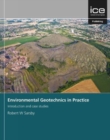 Environmental Geotechnics in Practice : Introduction and case studies - Book