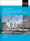 CDM 2015 Questions and Answers : A practical approach to design, safety and wellbeing - Book