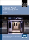Crossrail Project: Infrastructure Design and Construction Volume 6 - Book