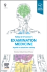 Talley and O'Connor's Examination Medicine : A Guide to Physician Training - Book