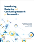 Introducing, Designing and Conducting Research for Paramedics - Book