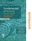Fundamentals of Nursing: Clinical Skills Workbook - eBook