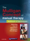 The Mulligan Concept of Manual Therapy - eBook : Textbook of Techniques - eBook
