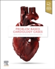 Problem Based Cardiology Cases Ebook - eBook