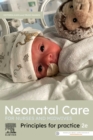 Neonatal Care for Nurses and Midwives : Principles for Practice 2nd Edition - eBook