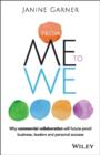 From Me to We : Why Commercial Collaboration Will Future-proof Business, Leaders and Personal Success - eBook