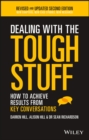 Dealing With The Tough Stuff : How To Achieve Results From Key Conversations - eBook