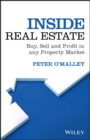 Inside Real Estate : Buy, Sell and Profit in any Property Market - eBook