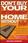 Don't Buy Your Retirement Home Without Me! : Avoid the Traps and Get the Best Deal When Buying a Home in a Retirement Community - eBook