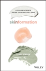 Skinformation : A Clean Science Guide to Beautiful Skin - Book