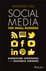 Social Media For Small Business : Marketing Strategies for Business Owners - eBook