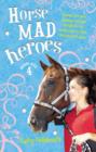 Horse Mad Heroes - eBook