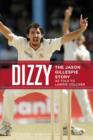 Dizzy : The Jason Gillespie Story - eBook