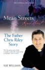 Mean Streets, Kind Heart The Father Chris Riley Story - eBook