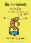 No-minute Noodler : Dag's Dictionary for Kids - eBook