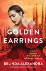 Golden Earrings : The beautiful romantic epic historical fiction novel from a bestselling author, for readers of Natasha Lester, Fiona McIntosh and Lucinda Riley - eBook