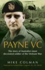 Payne Vc : The Story Of Australia's Most Decorated Soldier from the Vietn am War - eBook