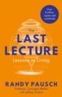 The Last Lecture : Lessons in Living - the international bestseller - eBook