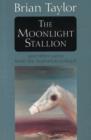 The Moonlight Stallion : And other yarns from the Australian outback - eBook