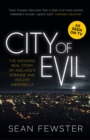City of Evil : The shocking real story of Adelaide's strange and violent underbelly - As seen on TV - eBook