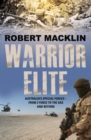 Warrior Elite : Australia's special forces Z Force to the SAS intelligence operations to cyber warfare - eBook