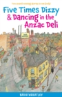 Five Times Dizzy & Dancing in the Anzac Deli - eBook
