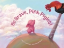 Be Brave Pink Piglet - eBook