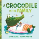 A Crocodile in the Family - eBook