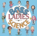 Boss Ladies of Science - eBook