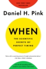 When: The Scientific Secrets of Perfect Timing - eBook
