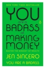 You Are a Badass at Making Money - eBook