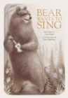 Bear Wants To Sing - Book