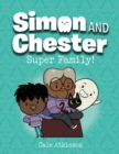 Super Family (simon And Chester Book #3) - Book
