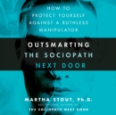 Outsmarting the Sociopath Next Door - eAudiobook