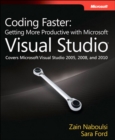 Coding Faster :  Getting More Productive with Microsoft Visual Studio - eBook
