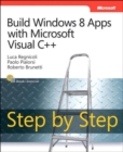 Build Windows 8 Apps with Microsoft Visual C++ Step by Step - eBook