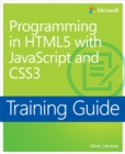 Training Guide Programming in HTML5 with JavaScript and CSS3 (MCSD) - eBook