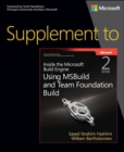 Supplement to Inside the Microsoft Build Engine :  Using MSBuild and Team Foundation Build - eBook