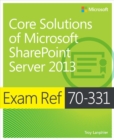 Exam Ref 70-331 Core Solutions of Microsoft SharePoint Server 2013 (MCSE) - eBook