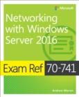 Exam Ref 70-741 Networking with Windows Server 2016 - eBook