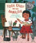 Frida Kahlo and Her Animalitos - Book