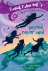 Finding Tinker Bell #1: Beyond Never Land (Disney: The Never Girls) - eBook