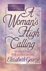A Woman's High Calling Growth and Study Guide - eBook
