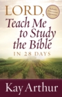 Lord, Teach Me to Study the Bible in 28 Days - eBook