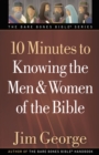 10 Minutes to Knowing the Men and Women of the Bible - eBook