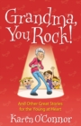 Grandma, You Rock! : And Other Great Stories for the Young at Heart - eBook
