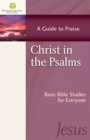Christ in the Psalms : A Guide to Praise - eBook
