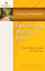 Discovering the Joy of Jesus : A Guide to Philippians - eBook